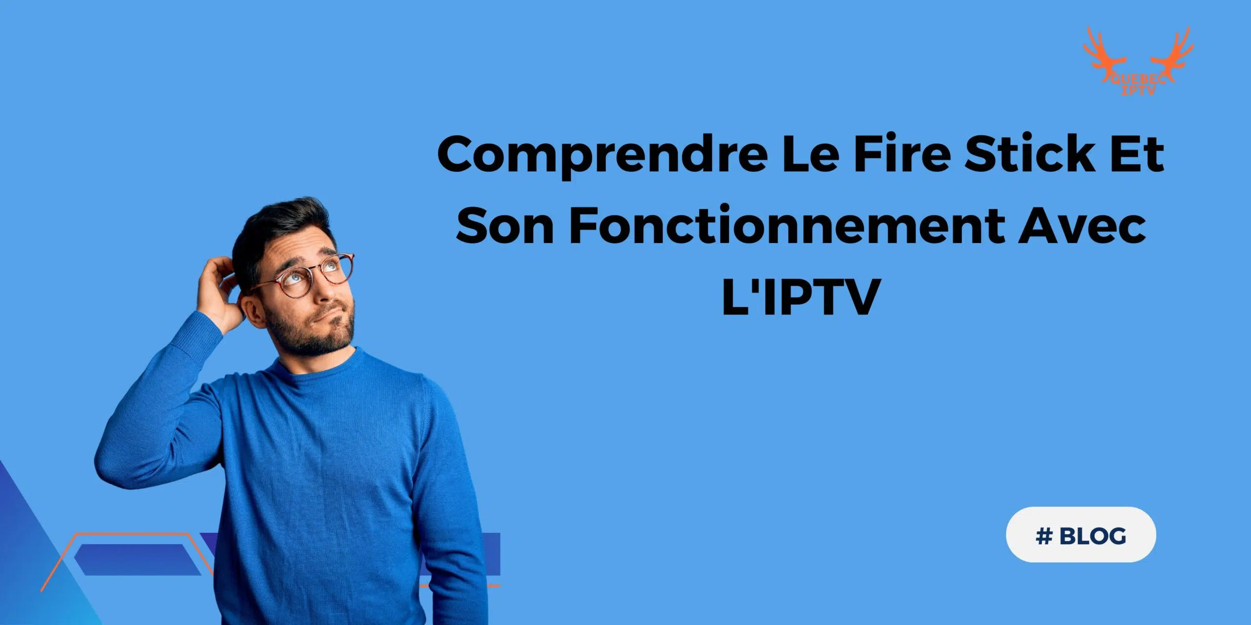 Fire Stick et abonnement IPTV