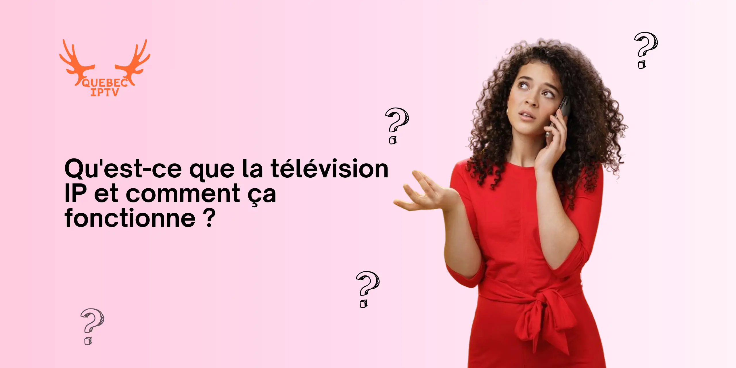 Qu'est-ce que la télévision IP