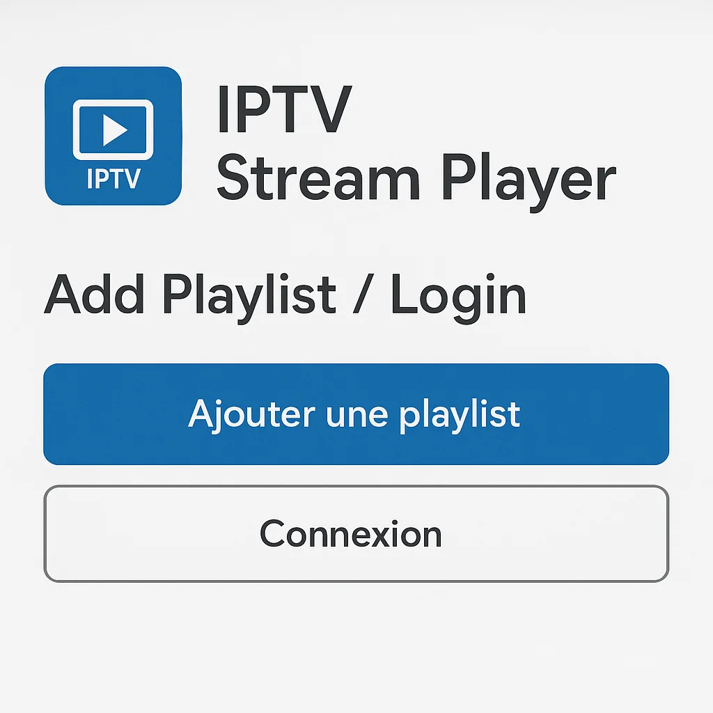Comment installer IPTV sur IPTV Stream Player